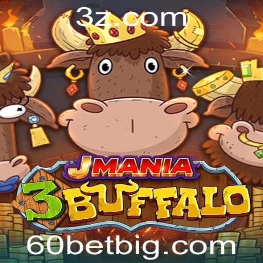 Descubra JMania3Buffalo: Um Jogo Revolucionário com a Palavra-Chave 60bet
